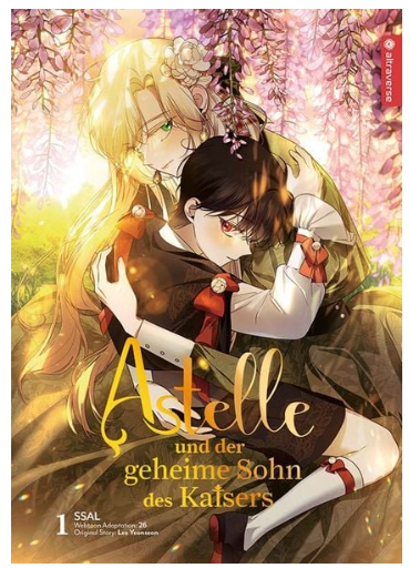 [MANGA] Astelle und der geheime Sohn des Kaisers 01