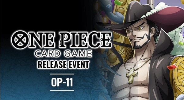 [Turnier] One Piece OP11 Pre Release Turnier 31.05.2025 - 13:00 Uhr