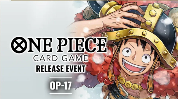 [Turnier] One Piece OP17 Pre Release WIN A BOX Tournament 22.08.2026 17:00 Uhr Store 2